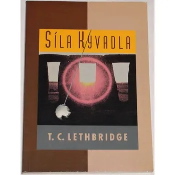 Lethbridge T. C. - Síla kyvadla