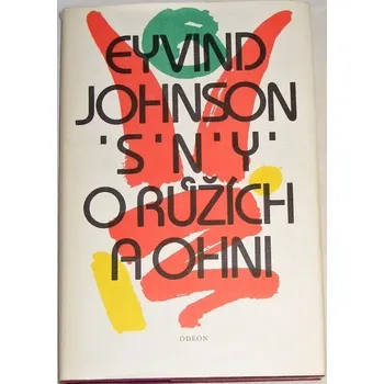 Literární biografie Johnson Eyvind - Sny o růžích a ohni
