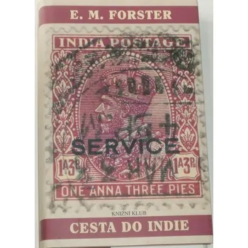 Literární biografie Forster E. M. - Cesta do Indie