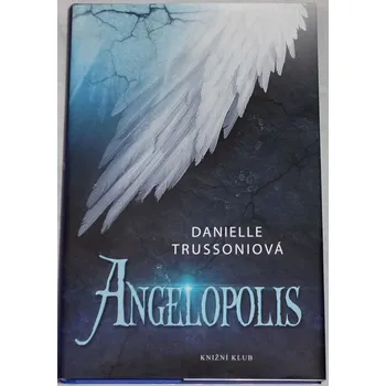 Trussoniová Danielle - Angelopolis