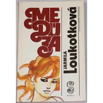Loukotková Jarmila - Medúza
