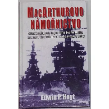 Hoyt Edwin P. - MacArthurovo námořnictvo