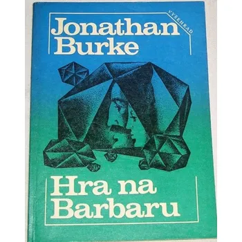 Burke Jonathan - Hra na Barbaru