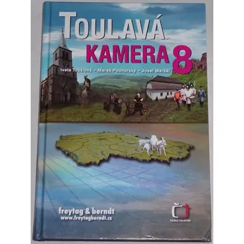 Podhorský, Toušlová, Maršál - Toulavá kamera 8