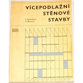 Umění Kostelková L., Moravec Z. - Vícepodlažní stěnové stavby