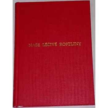 Příroda Naše léčivé rostliny č. 1-6/89, ročník XXVI.