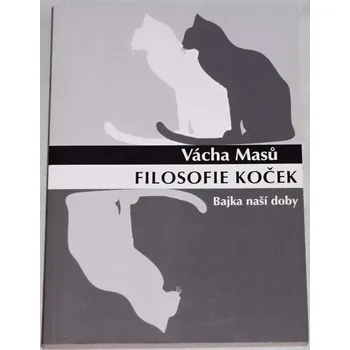 Masů Vácha - Filosofie koček