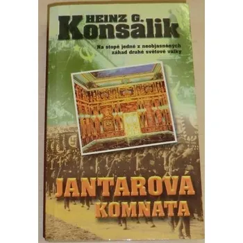 Konsalik Heinz G. - Jantarová komnata