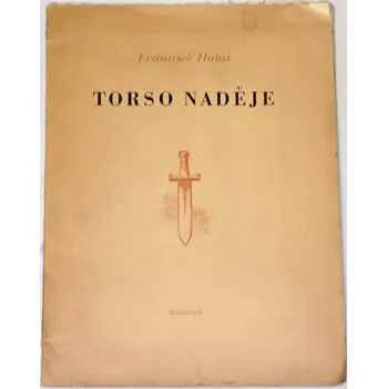 Literární biografie Halas František - Torso naděje