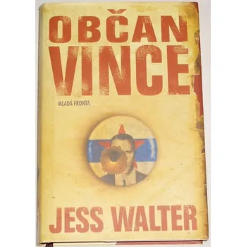 Walter Jess - Občan Vince