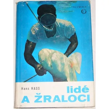 Literární cestopis Hass Hans - Lidé a žraloci
