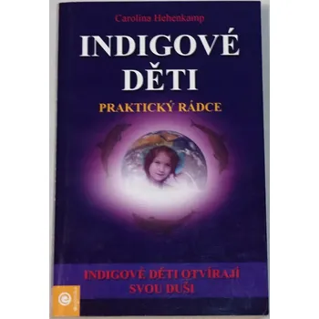 Hehenkamp Carolina - Indigové děti