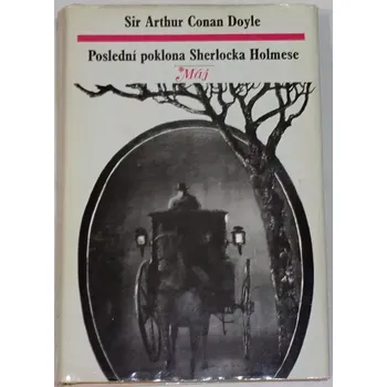 Doyle Arthur Conan - Poslední poklona Sherlocka Holmese