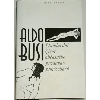 Busi Aldo - Standardní život občasného prodavače punčocháčů