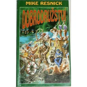Resnick Mike - Dobrodružství