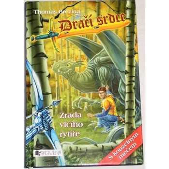 Brezina Thomas - Dračí srdce: Zrada vlčího rytíře