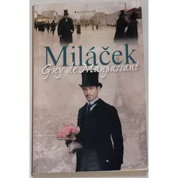de Maupassant Guy - Miláček