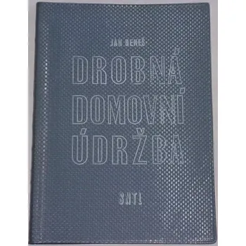 Literární biografie Beneš Jan - Drobná domovní údržba