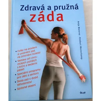 Literární biografie Materna A., Westerkamp R. - Zdravá a pružná záda