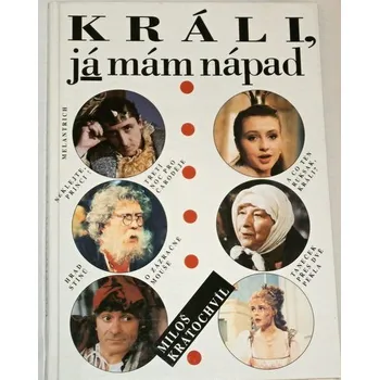 Literární biografie Kratochvíl Miloš - Králi, já mám nápad