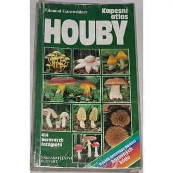Encyklopedie Garnweidner Edmund - Kapesní atlas: Houby