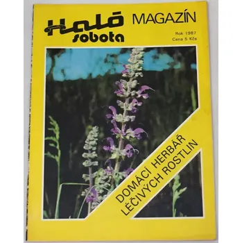 Časopis Magazín Haló sobota: Domácí herbář léčivých rostlin