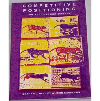 Hooley, Saunders - Competitive Positioning