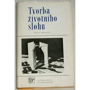 Literární biografie Honzík Karel - Tvorba životního slohu