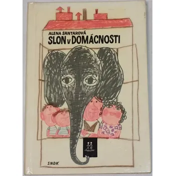 Santarová Alena - Slon v domácnosti