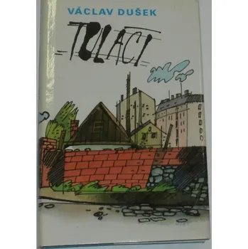 Literární biografie Dušek Václav - Tuláci