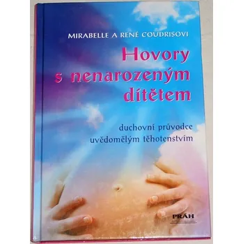 Literární biografie Coudris René - Hovory s nenarozeným dítětem
