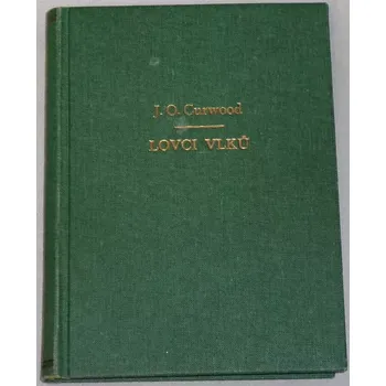 Curwood J. O. - Lovci vlků