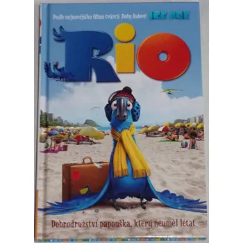 Rio (Dobrodružství papouška, který neuměl létat)