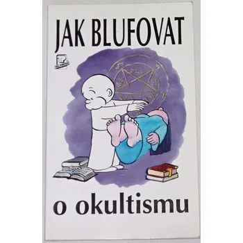 Rae Alexander - Jak blufovat o okultismu