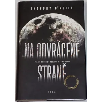Literární biografie O´Neill Anthony - Na odvrácené straně