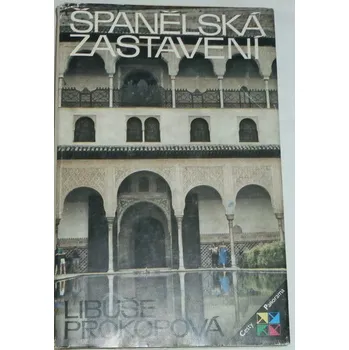 Literární cestopis Prokopová Libuše - Španělská zastavení