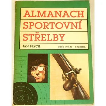 Literární biografie Brych Jan - Almanach sportovní střelby