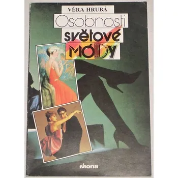 Literární biografie Hrubá Věra - Osobnosti světové módy