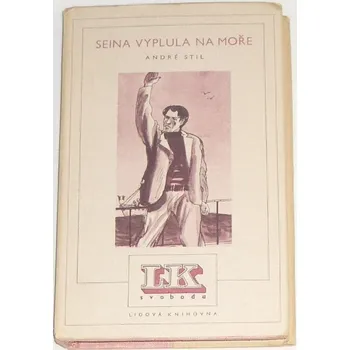 Literární biografie Stil André - Seina vyplula na moře