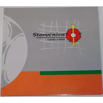 Literární biografie Storočnica ružomberského futbalu 1906-2006