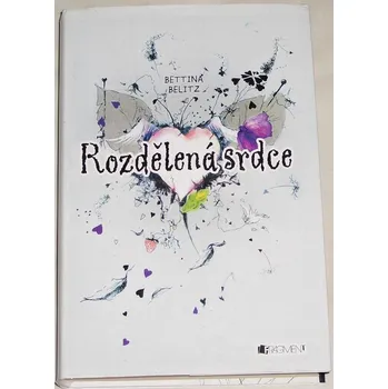 Belitz Bettina - Rozdělená srdce