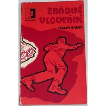 Baner Václav - Zrádné vloupání