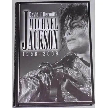 Literární biografie Hermitte David I. - Michael Jackson 1958-2009
