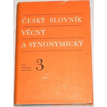 Slovník Český slovník věcný a synonymický 3