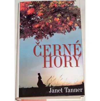 Tanner Janet - Černé hory