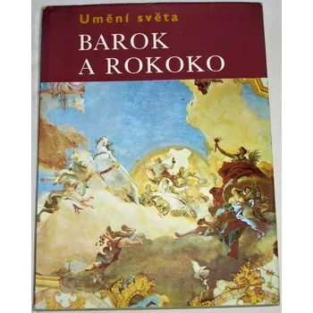 Literární cestopis Kitson Michael - Umění světa: Barok a rokoko