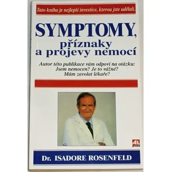 Rosenfeld Isadore - Symptomy, příznaky a projevy nemocí