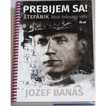 Literární biografie Banáš Jozef - Prebijem sa!