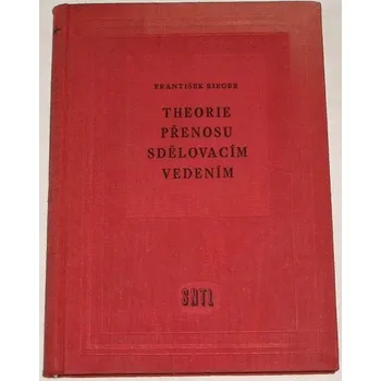 Literární biografie Rieger František - Theorie přenosu sdělovacím vedením