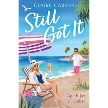 Cizí jazyk Still Got It - Carver, Claire